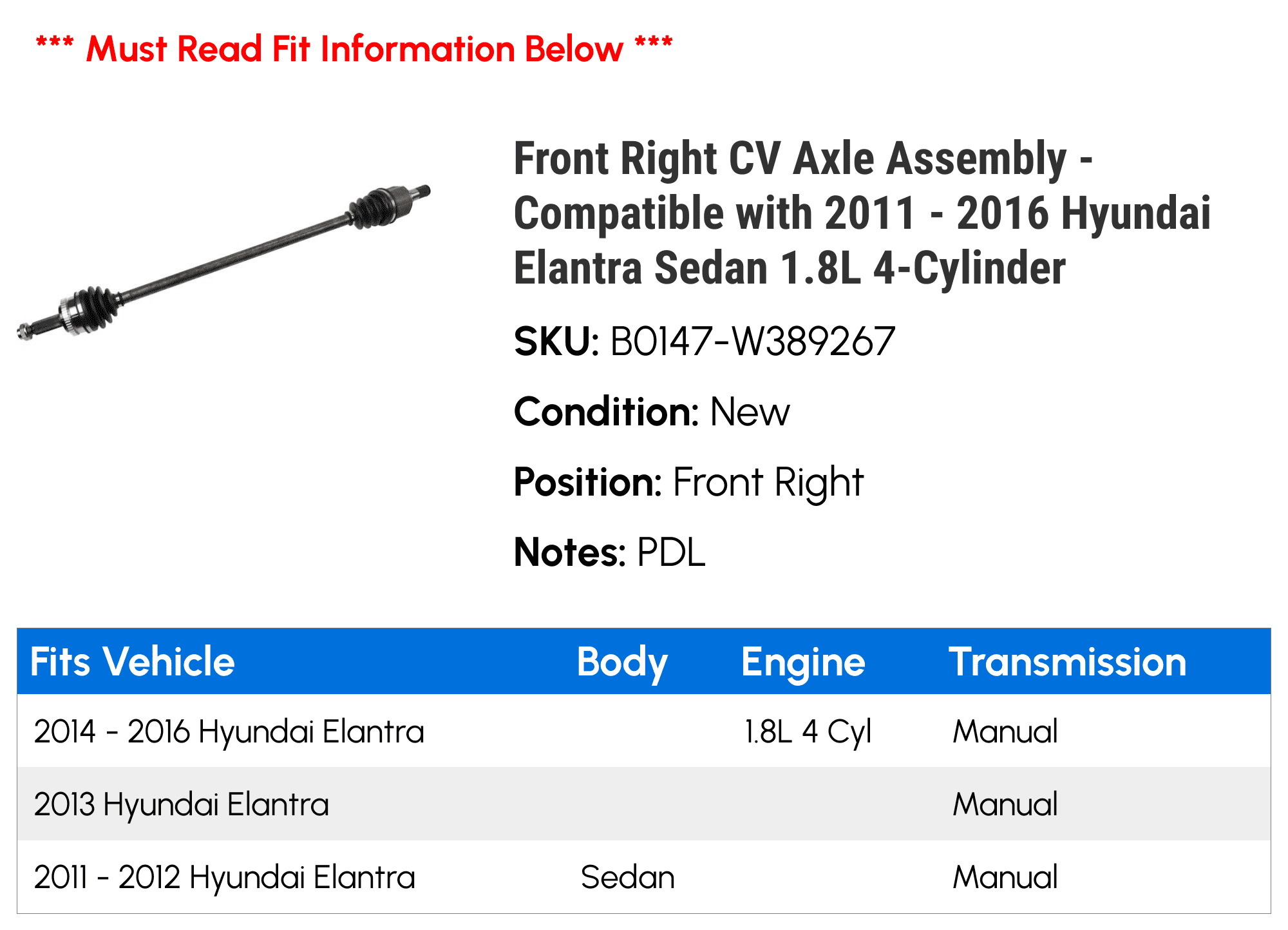 Front Right CV Axle Assembly - Compatible with 2011 - 2016 Hyundai Elantra Sedan 1.8L 4-Cylinder 2012 2013 2014 2015